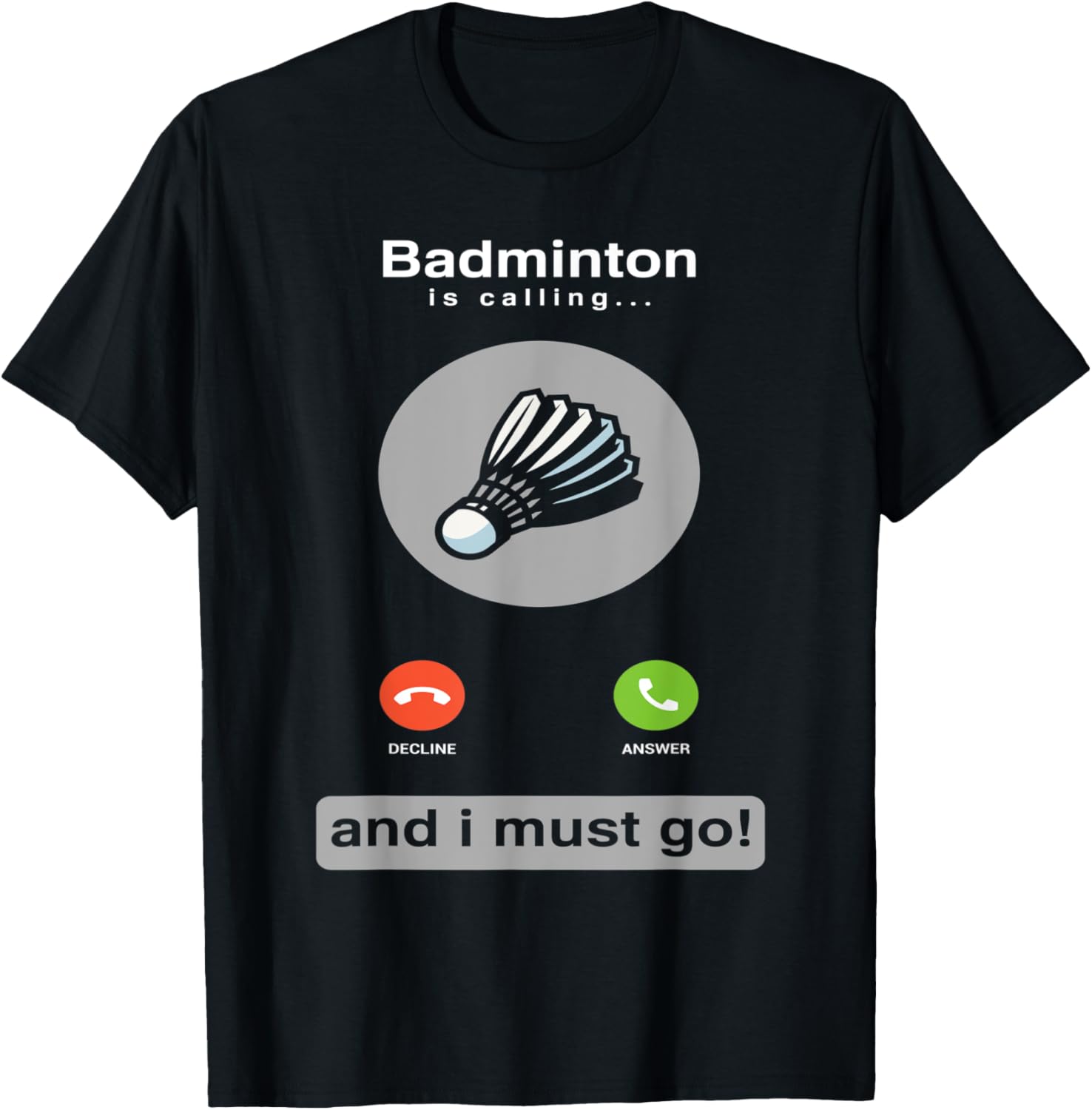Badminton Quotes Funny - Camiseta divertida de bádminton con cita