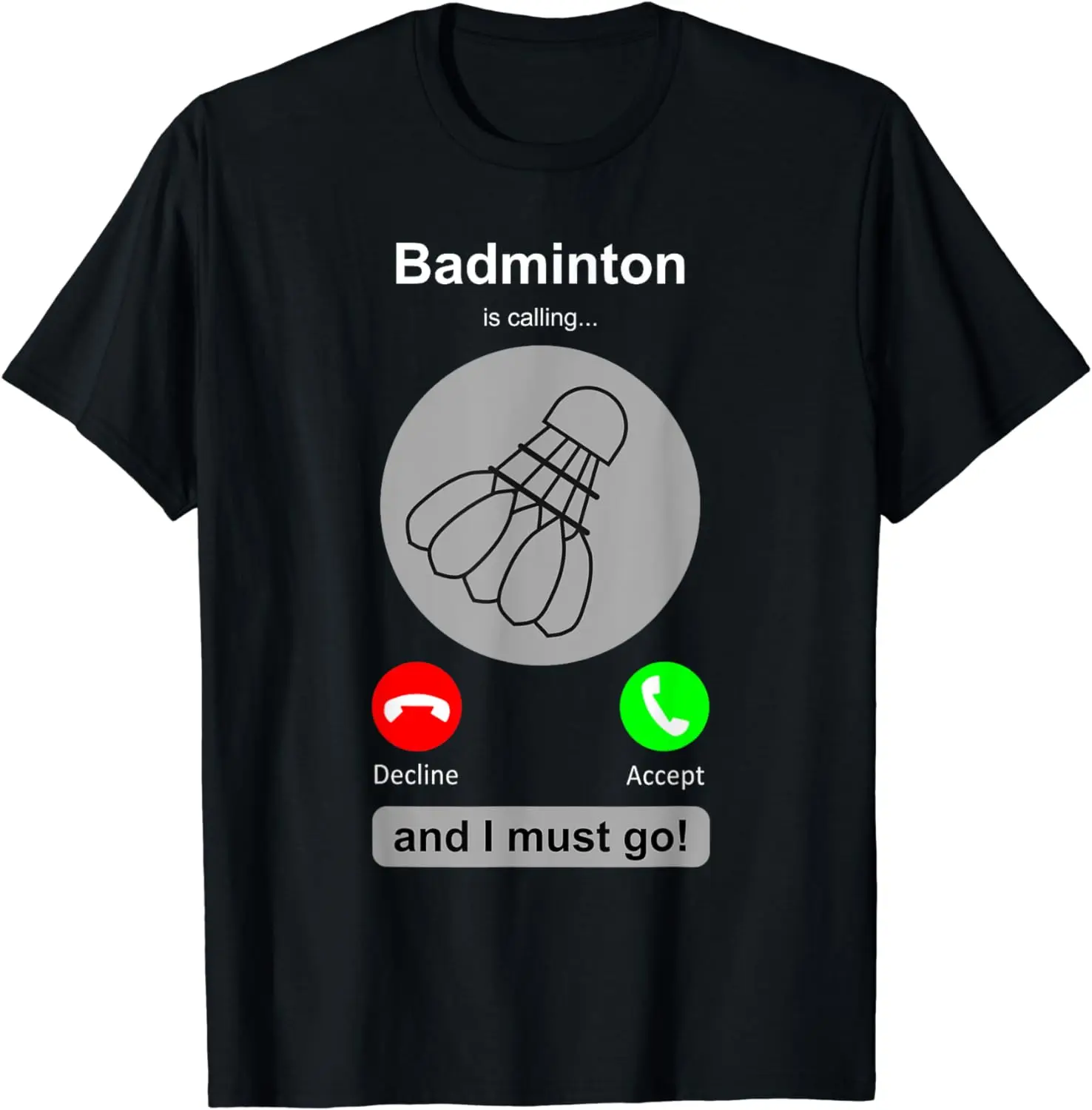 Badminton Quotes Funny - Camiseta divertida de bádminton con cita